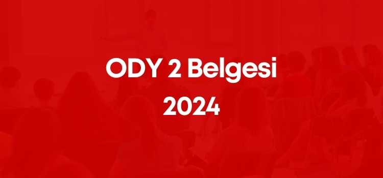 ODY 2 Belgesi 2024